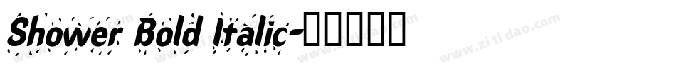 Shower Bold Italic字体转换